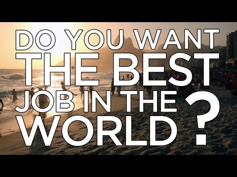 Do You Want The Best Job In The World?